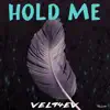 VEL94EV - Hold Me - Single